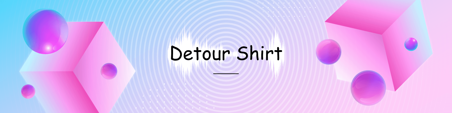 Banner for Detour Shirt